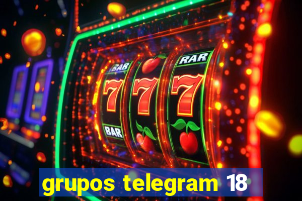 grupos telegram 18