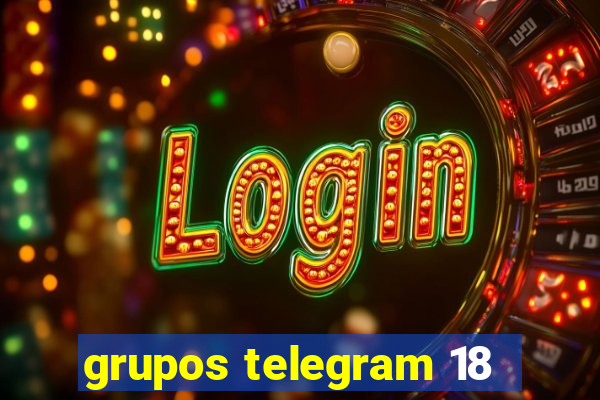 grupos telegram 18