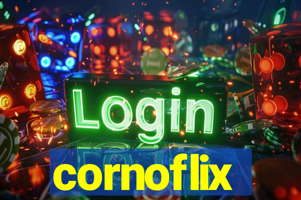 cornoflix