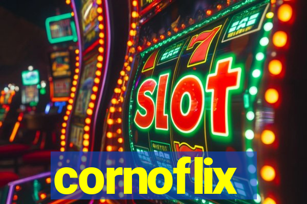 cornoflix