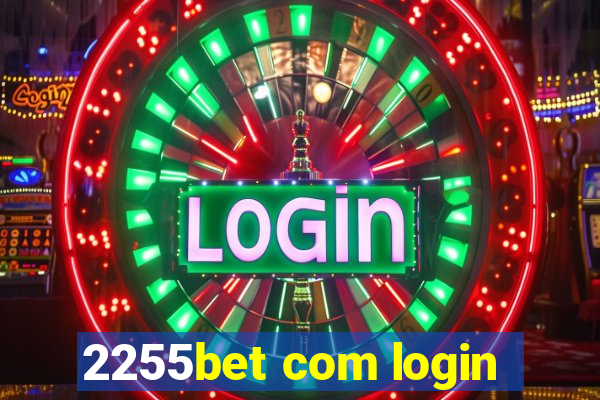 2255bet com login