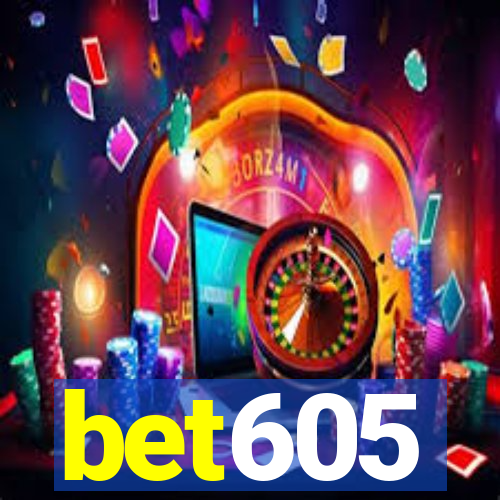 bet605