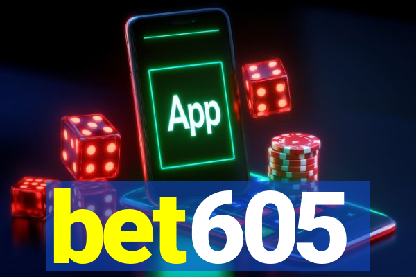 bet605