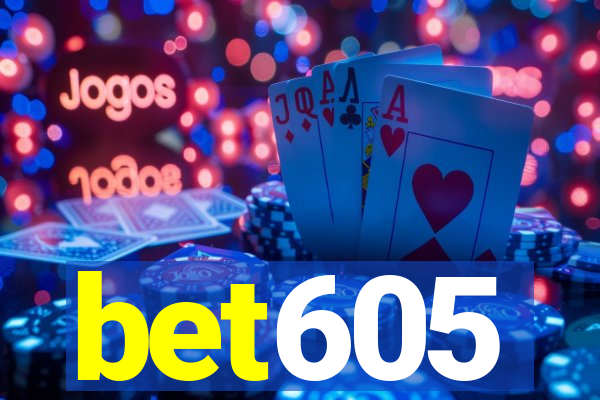 bet605