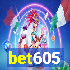 bet605