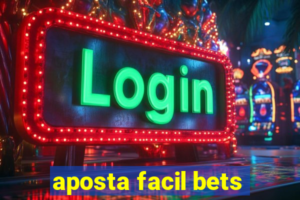 aposta facil bets