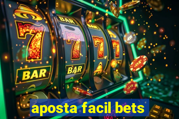 aposta facil bets