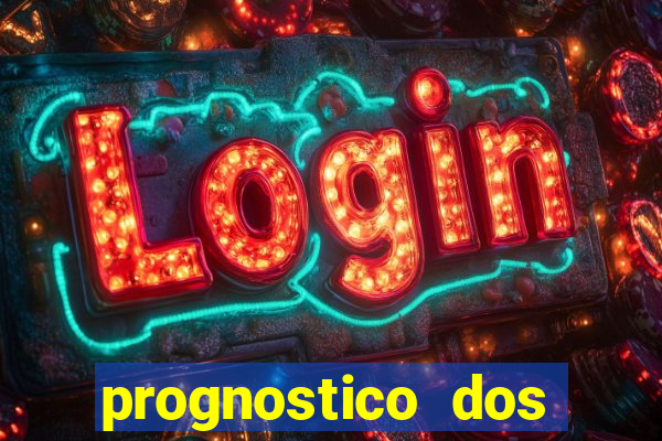 prognostico dos jogos de hoje