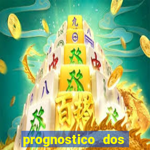 prognostico dos jogos de hoje