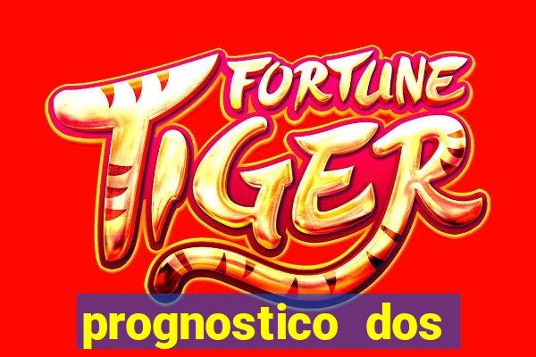 prognostico dos jogos de hoje