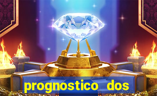 prognostico dos jogos de hoje