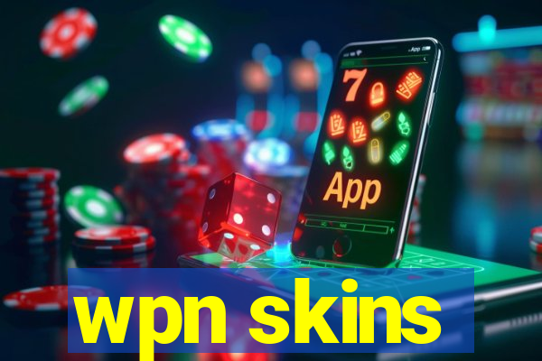 wpn skins