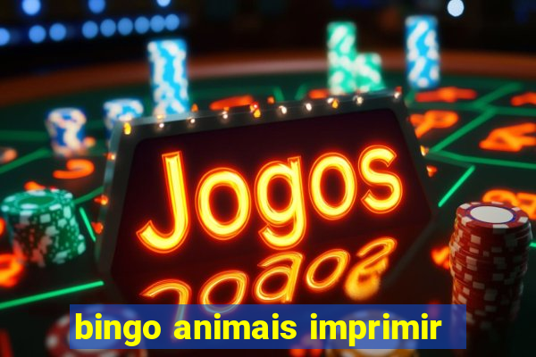 bingo animais imprimir