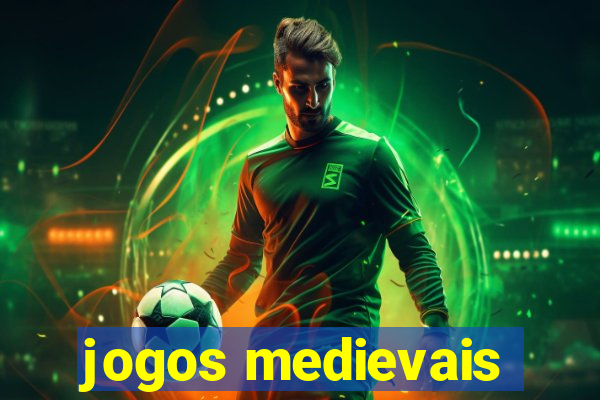 jogos medievais