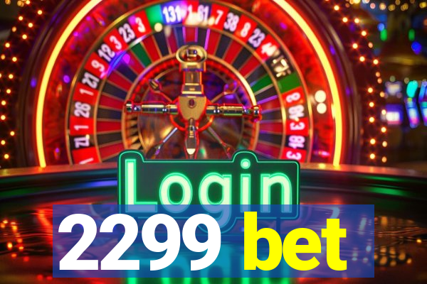 2299 bet