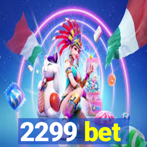 2299 bet