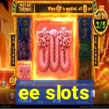 ee slots