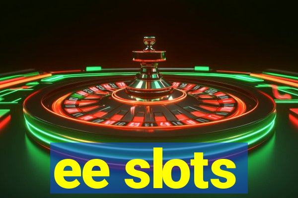 ee slots