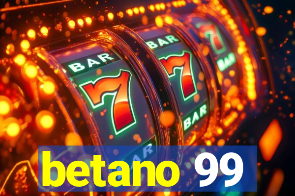 betano 99