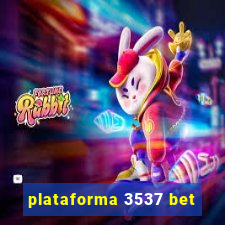 plataforma 3537 bet