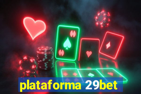 plataforma 29bet