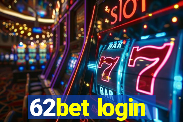 62bet login