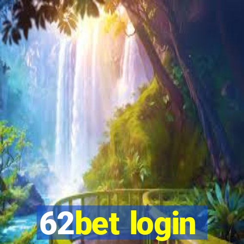 62bet login