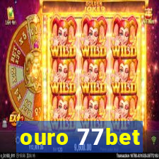 ouro 77bet