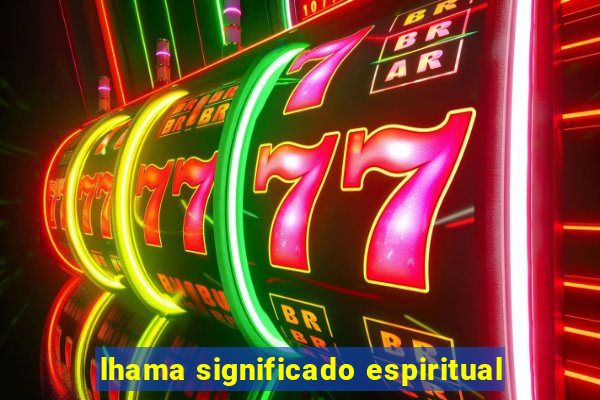 lhama significado espiritual