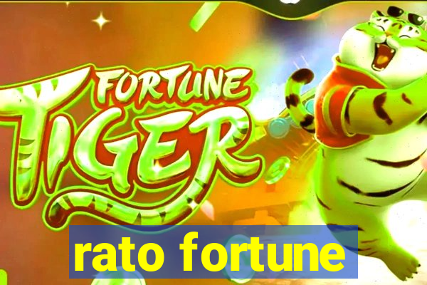 rato fortune