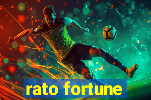 rato fortune