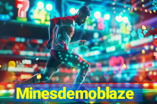 Minesdemoblaze