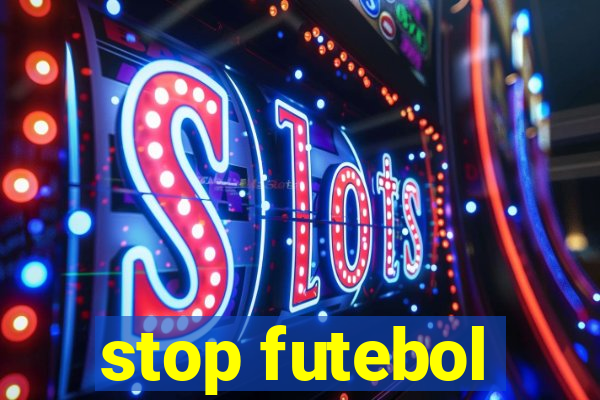 stop futebol