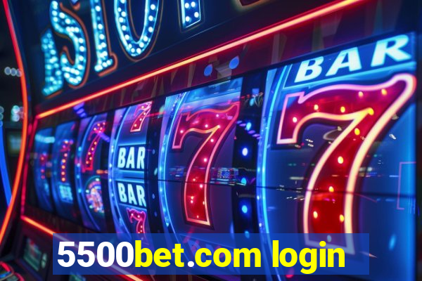 5500bet.com login