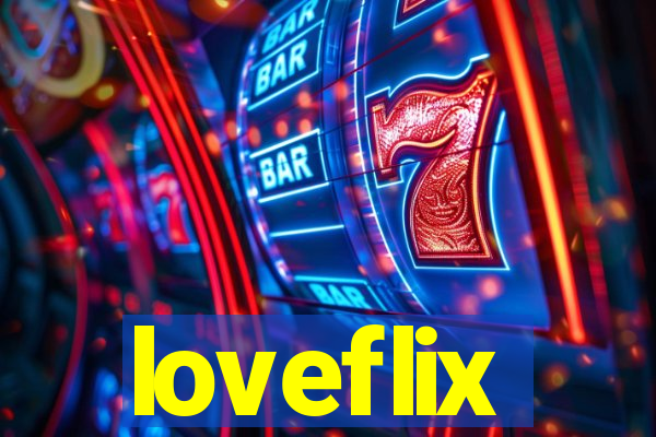 loveflix