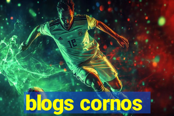 blogs cornos