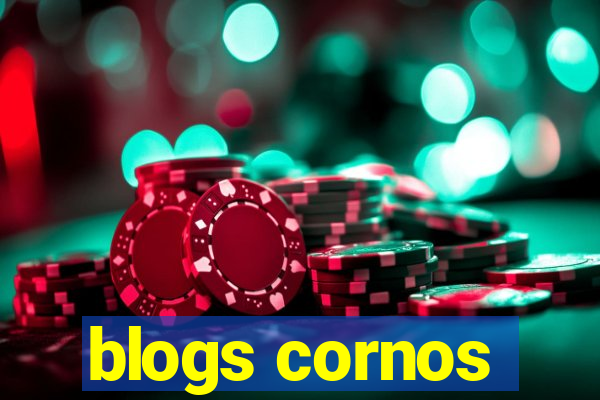 blogs cornos