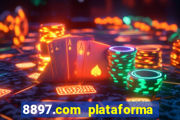 8897.com plataforma de jogos