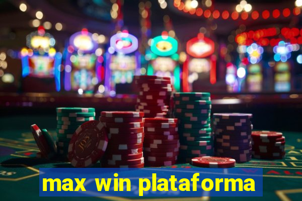 max win plataforma