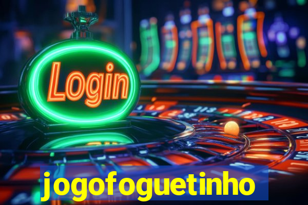 jogofoguetinho