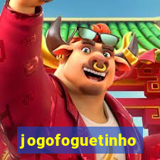 jogofoguetinho