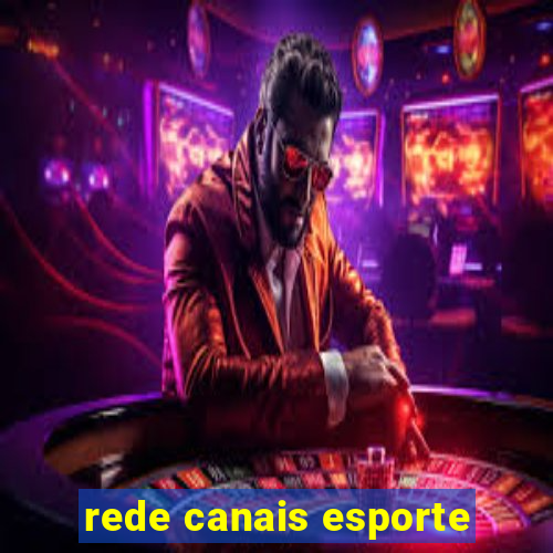 rede canais esporte