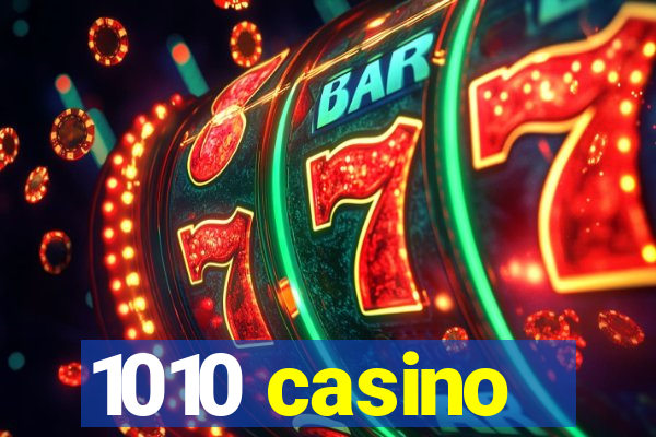 1010 casino