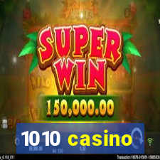 1010 casino