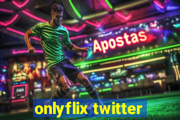 onlyflix twitter