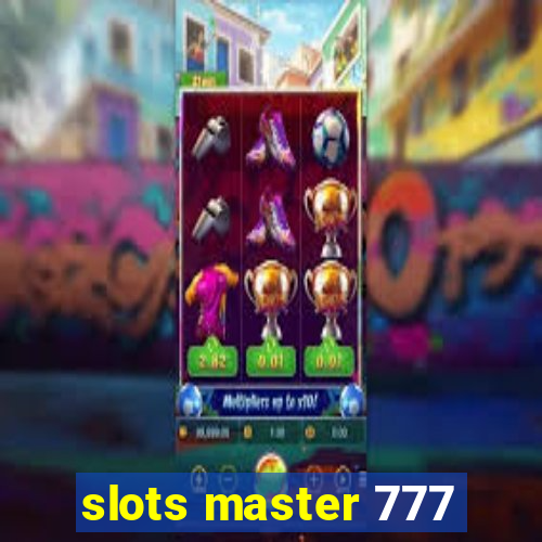 slots master 777