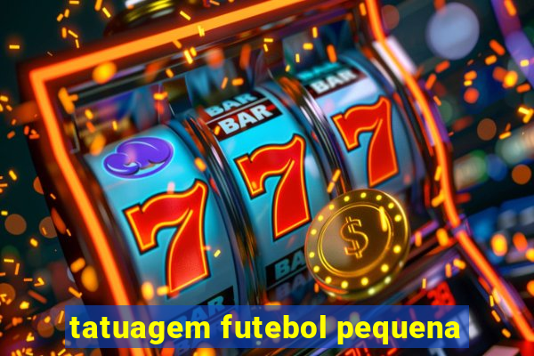 tatuagem futebol pequena