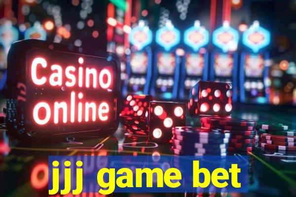 jjj game bet