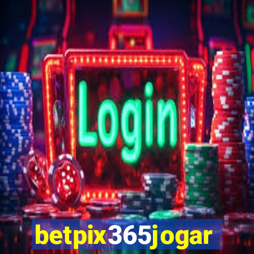 betpix365jogar