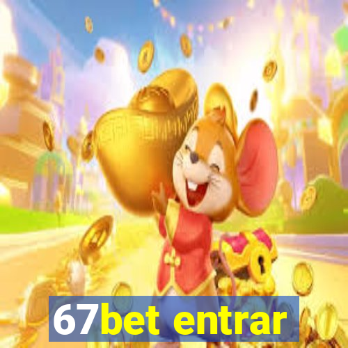 67bet entrar